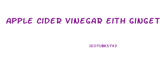 apple cider vinegar eith ginget cayenne gummies good for