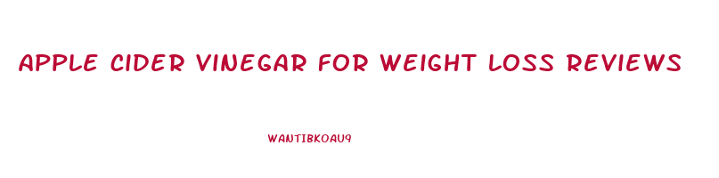 apple cider vinegar for weight loss reviews