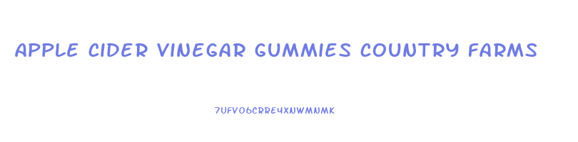 apple cider vinegar gummies country farms