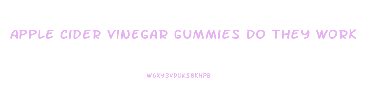 apple cider vinegar gummies do they work