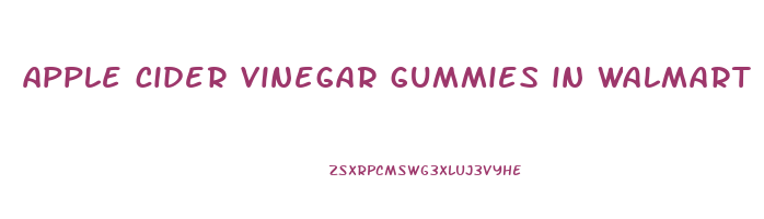 apple cider vinegar gummies in walmart