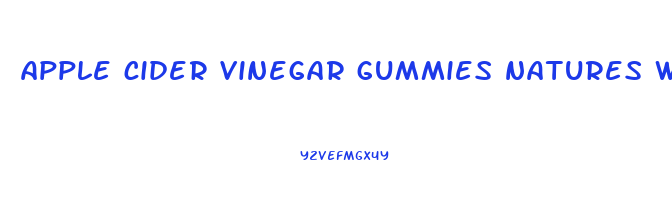 apple cider vinegar gummies natures way