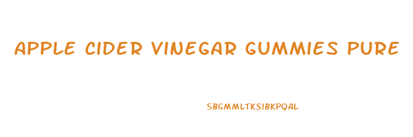 apple cider vinegar gummies pure