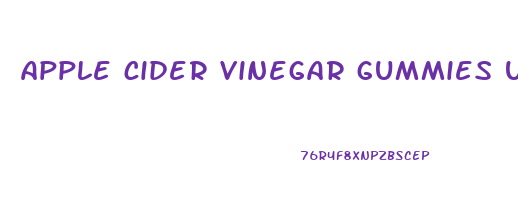 apple cider vinegar gummies use