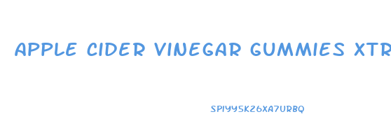 apple cider vinegar gummies xtreme shred