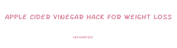 apple cider vinegar hack for weight loss