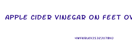 apple cider vinegar on feet overnight for weight loss