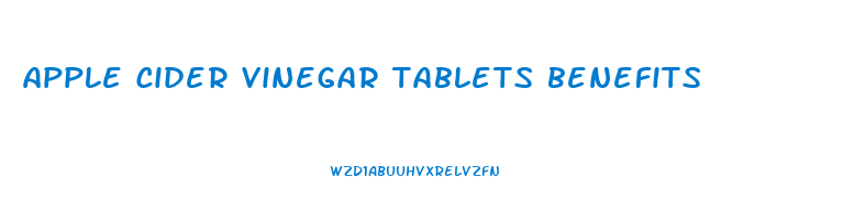 apple cider vinegar tablets benefits