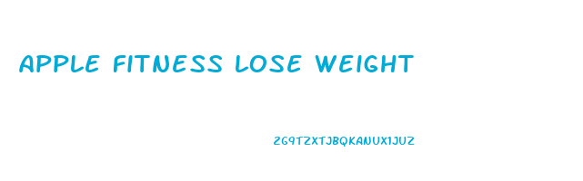 apple fitness lose weight