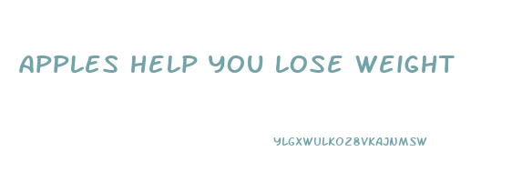 apples help you lose weight