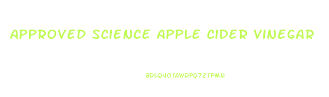 approved science apple cider vinegar