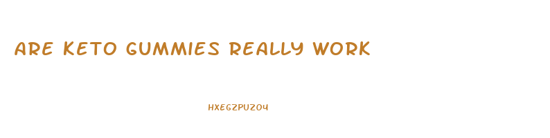 are keto gummies really work