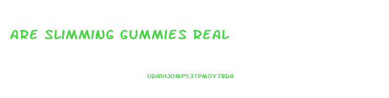 are slimming gummies real