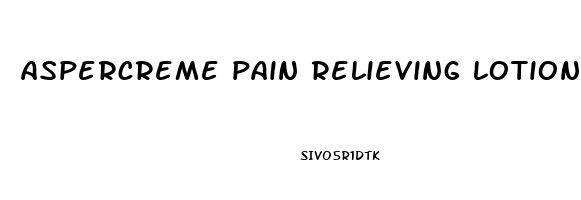 aspercreme pain relieving lotion 6 oz