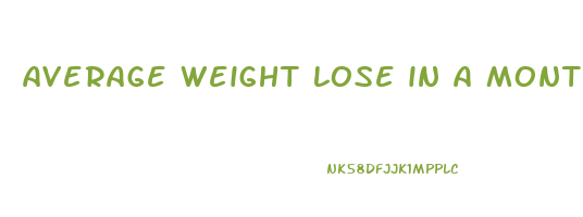 average weight lose in a month