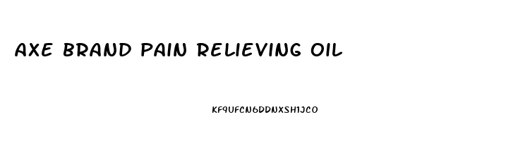 axe brand pain relieving oil