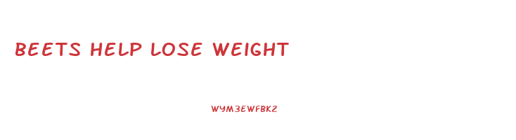 beets help lose weight