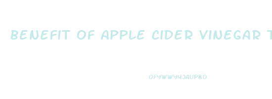 benefit of apple cider vinegar tablets