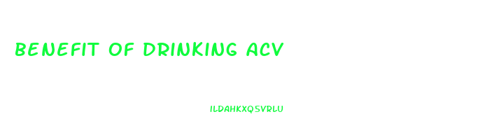 benefit of drinking acv