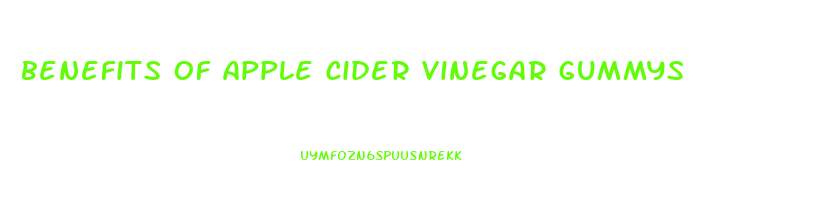 benefits of apple cider vinegar gummys