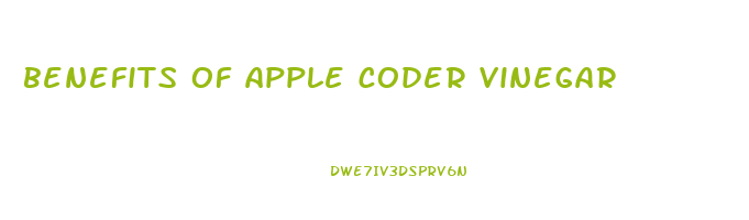 benefits of apple coder vinegar