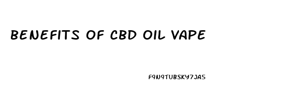 benefits of cbd oil vape