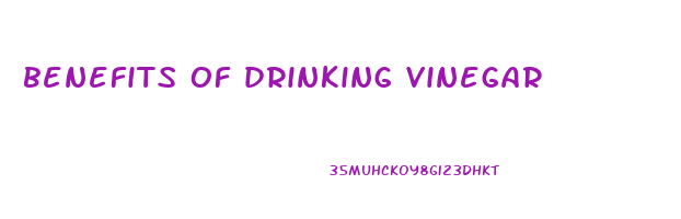 benefits of drinking vinegar