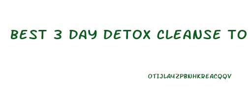 best 3 day detox cleanse to lose weight