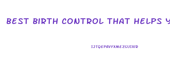 best birth control that helps you lose weight