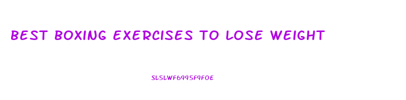 best boxing exercises to lose weight