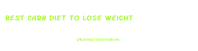best carb diet to lose weight