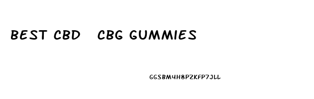 best cbd  cbg gummies