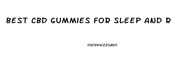 best cbd gummies for sleep and relaxation