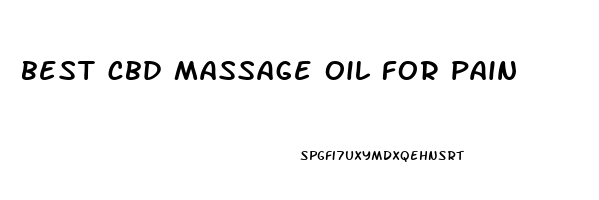 best cbd massage oil for pain