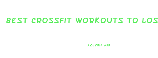 best crossfit workouts to lose weight