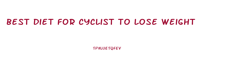 best diet for cyclist to lose weight