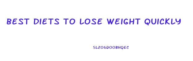 best diets to lose weight quickly