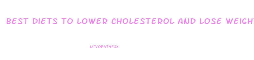 best diets to lower cholesterol and lose weight