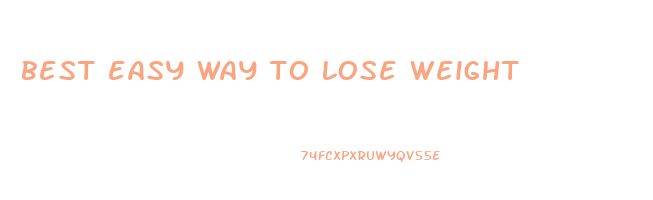 best easy way to lose weight