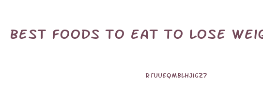 best foods to eat to lose weight for breakfast