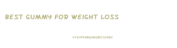 best gummy for weight loss