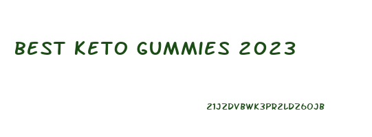 best keto gummies 2023