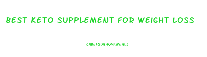 best keto supplement for weight loss