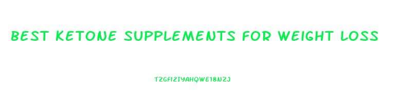 best ketone supplements for weight loss