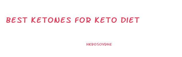 best ketones for keto diet