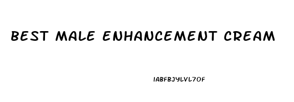 best male enhancement cream