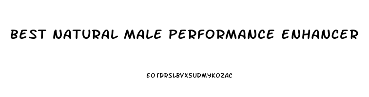 best natural male performance enhancer