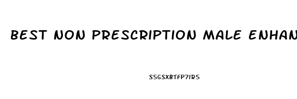 best non prescription male enhancement pills