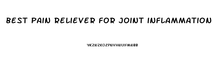 best pain reliever for joint inflammation