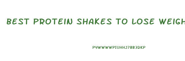 best protein shakes to lose weight